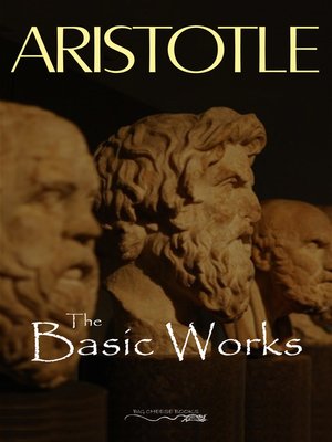 cover image of The Basic Works of Aristotle